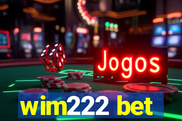 wim222 bet